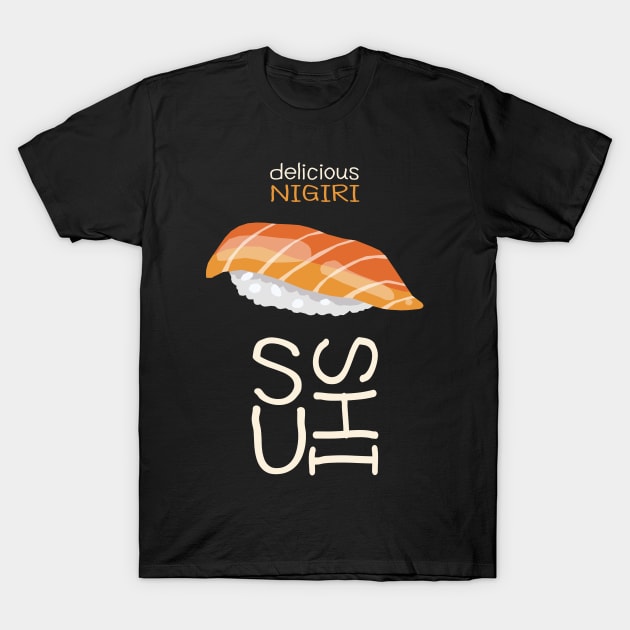 Delicious Nigiri Sushi T-Shirt by KewaleeTee